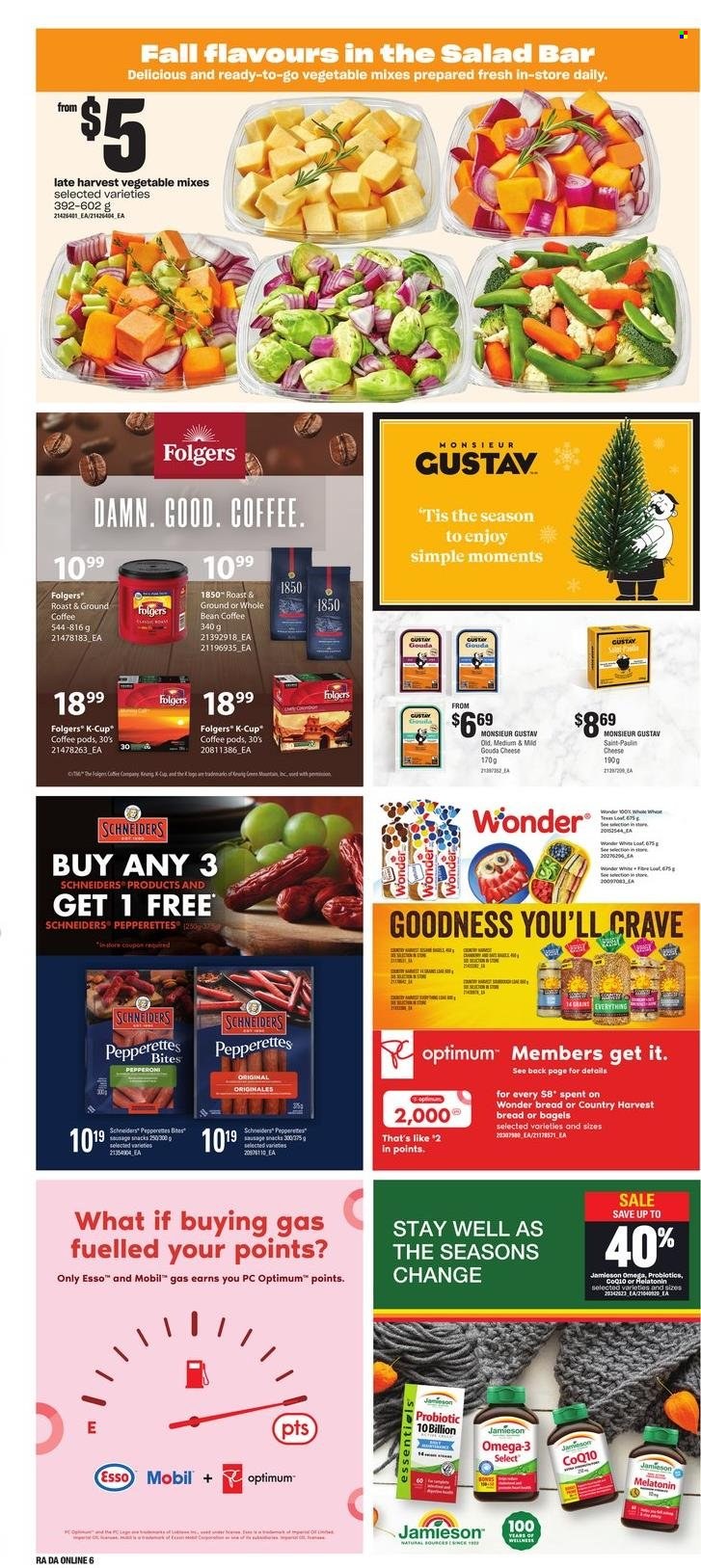 Dominion Flyer - November 24, 2022 - November 30, 2022 - Sales products - bagels, bread, salad, sausage, pepperoni, gouda, cheese, Country Harvest, snack, coffee pods, Folgers, ground coffee, coffee capsules, K-Cups, Keurig, Green Mountain, Optimum, Moments, Mobil, Melatonin, probiotics, Omega-3. Page 15.