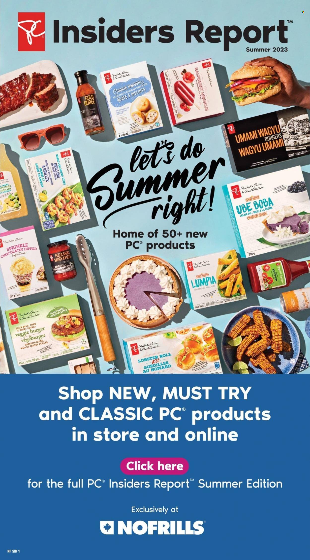 No Frills Flyer - May 18, 2023 - July 12, 2023 - Sales products - pie, cream pie, corn, sweet potato, lobster, shrimps, soup, veggie burger, Président, ice cream, cookie dough, biscuit, water, chicken, ketchup. Page 1.