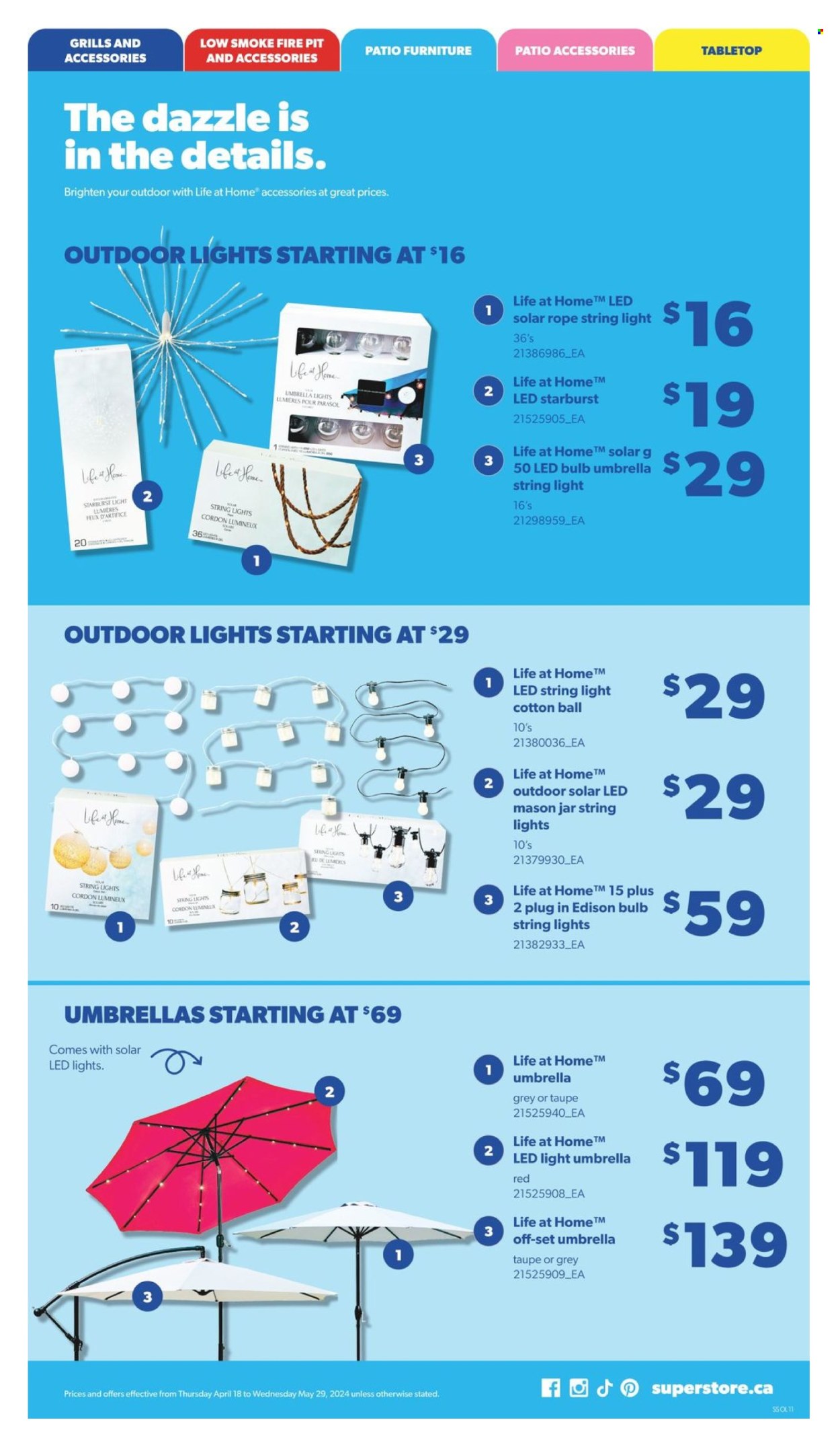 thumbnail - Real Canadian Superstore Flyer - April 18, 2024 - May 29, 2024 - Sales products - Starburst, plug, rope, jar, LED bulb, patio furniture, LED light, solar led, string lights, umbrella, parasol, fire bowl. Page 11.