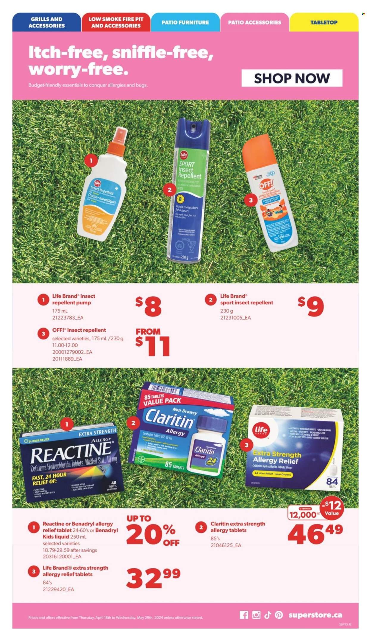 thumbnail - Real Canadian Superstore Flyer - April 18, 2024 - May 29, 2024 - Sales products - tablet, repellent, Optimum, patio furniture, pump, fire bowl, allergy relief, Benadryl, Claritin, allergy control. Page 18.