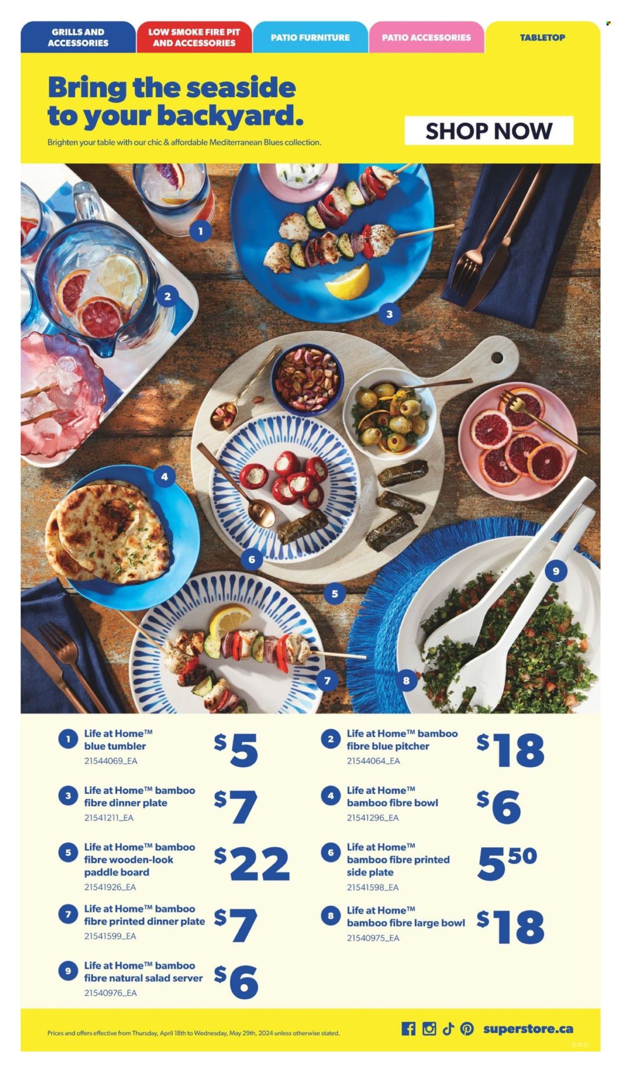 thumbnail - Real Canadian Superstore Flyer - April 18, 2024 - May 29, 2024 - Sales products - salad, tumbler, pitcher, dinner plate, server, patio furniture, fire bowl, houseplant. Page 22.