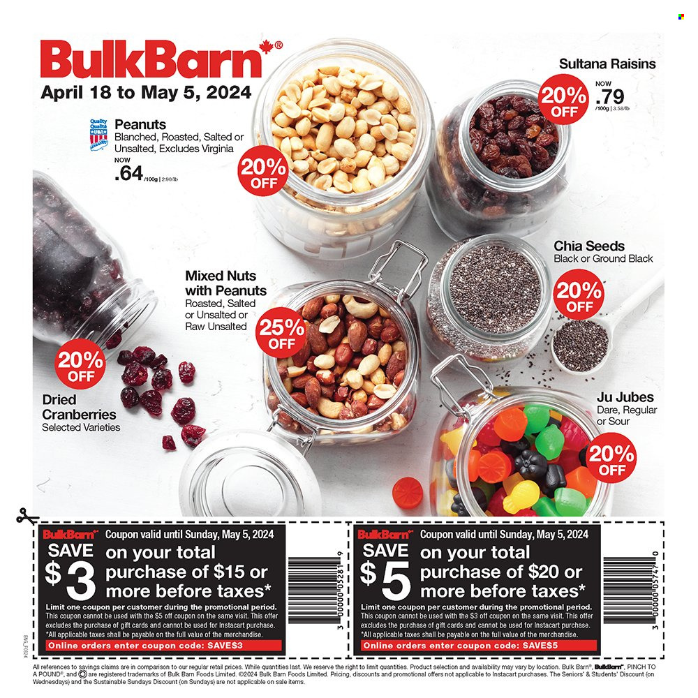 thumbnail - Bulk Barn Flyer - April 18, 2024 - May 05, 2024 - Sales products - cranberries, chia seeds, raisins, dried fruit, mixed nuts. Page 1.