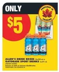 ALLEN'S DRINK BOXES or GATORADE SPORT DRINKS