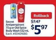 Secret Antiperspirant or Old Spice Body Wash