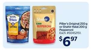 Piller’s Original 250 g or Shahir Halal 200 g Pepperoni