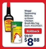 Maggi Seasoning 800 mL or Knorr Chicken Broth Mix 1 kg