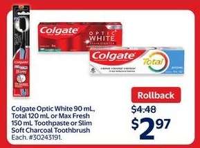 Colgate Optic White, Total, Max Fresh Toothpaste or Slim Soft Charcoal Toothbrush