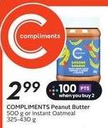 COMPLIMENTS Peanut Butter or Instant Oatmeal