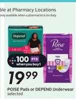 POISE PADS OR DEPEND UNDERWEAR