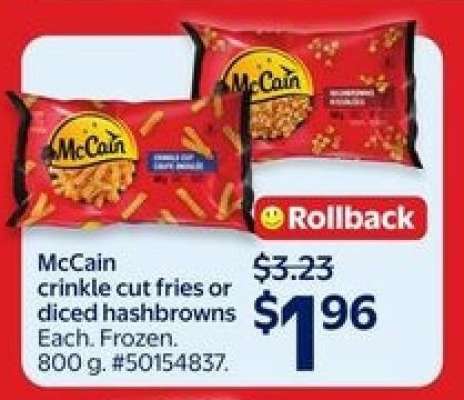 McCain crinkle cut fries or diced hashbrowns