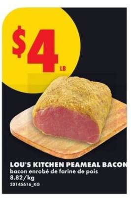 LOU'S KITCHEN PEAMEAL BACON