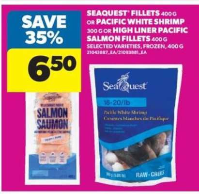 Seaquest Fillets or Pacific White Shrimp or High Liner Pacific Salmon Fillets