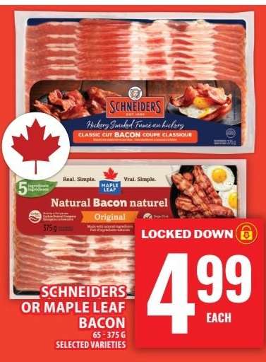 SCHNEIDERS OR MAPLE LEAF BACON