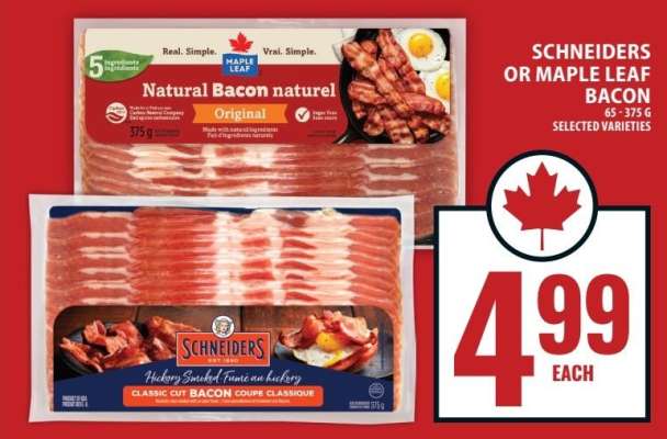 SCHNEIDERS OR MAPLE LEAF BACON