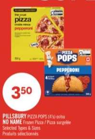 PILLSBURY PIZZA POPS (4's) or/or NO NAME Frozen Pizza