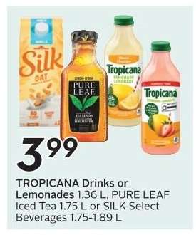 TROPICANA Drinks or Lemonades, PURE LEAF Iced Tea, SILK Select Beverages