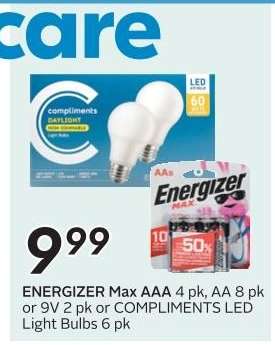 ENERGIZER Max AAA 4 pk, AA 8 pk or 9V 2 pk or COMPLIMENTS LED Light Bulbs 6 pk