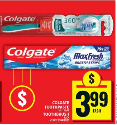 COLGATE TOOTHPASTE OR TOOTHBRUSH