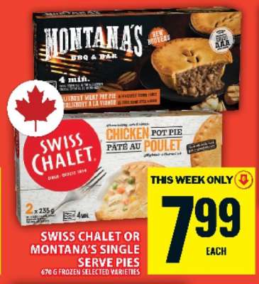 Swiss Chalet or Montana's Single Serve Pies