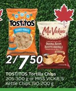 TOSTITOS Tortilla Chips or MISS VICKIE’S Kettle Chips