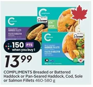 COMPLIMENTS Breaded or Battered Haddock or Pan Seared Haddock, Cod, Sole or Salmon Fillets