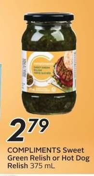 COMPLIMENTS Sweet Green Relish or Hot Dog Relish
