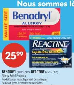 BENADRYL (100's) or/du REACTINE (25's - 36's)