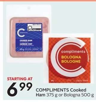 COMPLIMENTS Cooked Ham or Bologna