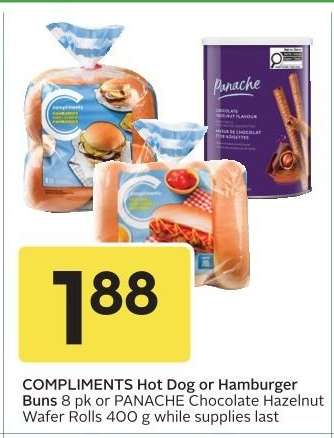 COMPLIMENTS Hot Dog or Hamburger Buns 8 pk or PANACHE Chocolate Hazelnut Wafer Rolls 400 g