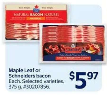 MAPLE LEAF OR SCHNEIDERS BACON