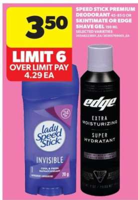 Speed Stick Premium Deodorant or Skintimate or Edge Shave Gel