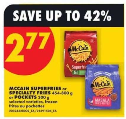 McCain Superfries or Specialty Fries or Pockets