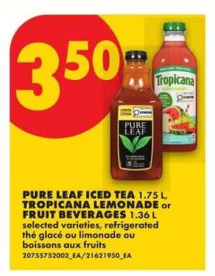 PURE LEAF ICED TEA, TROPICANA LEMONADE or FRUIT BEVERAGES
