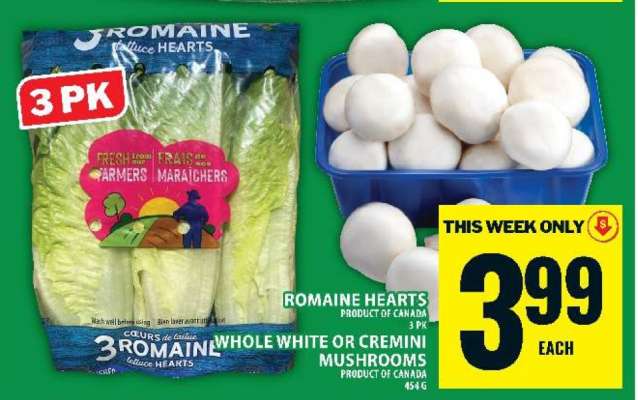 Romaine Hearts or Whole White or Cremini Mushrooms