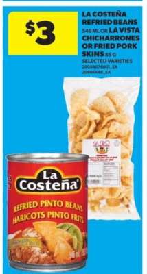 La Costeña Refried Beans or La Vista Chicharrones