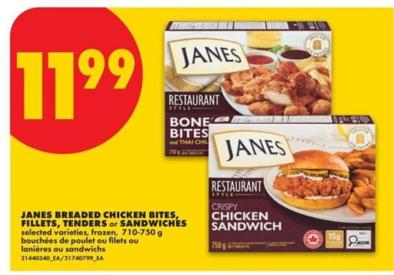 JANES BREADED CHICKEN BITES, FILLETS, TENDERS or SANDWICHES