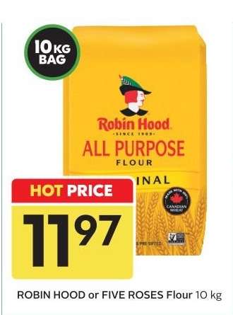ROBIN HOOD or FIVE ROSES Flour 10 kg