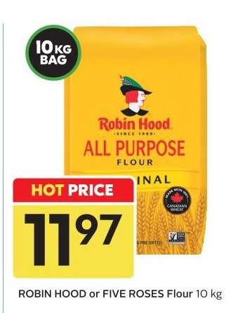ROBIN HOOD or FIVE ROSES Flour 10 kg