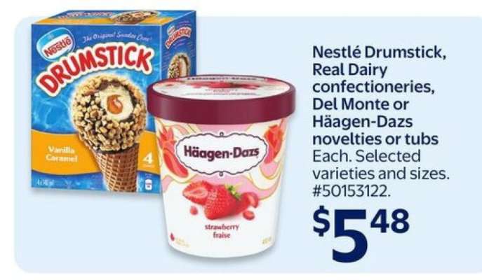 Nestlé Drumstick, Real Dairy confectioneries, Del Monte or Häagen-Dazs novelties or tubs