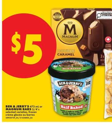 Ben & Jerry's 473 ml or Magnum Bars