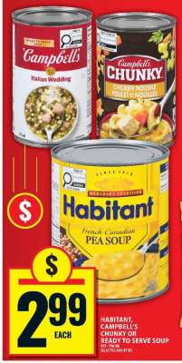 HABITANT, CAMPBELL’S CHUNKY OR READY TO SERVE SOUP