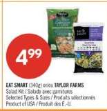 EAT SMART (340g) or/ou TAYLOR FARMS