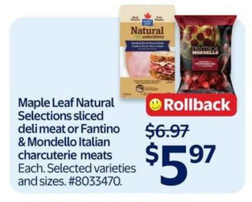 Maple Leaf Natural Selections sliced deli meat or Fantino & Mondello Italian charcuterie meats