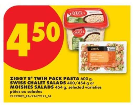 Ziggy's Twin Pack Pasta, Swiss Chalet Salads, Moishes Salads