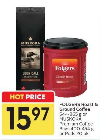 FOLGERS Roast & Ground Coffee or MUSKOKA Premium Coffee