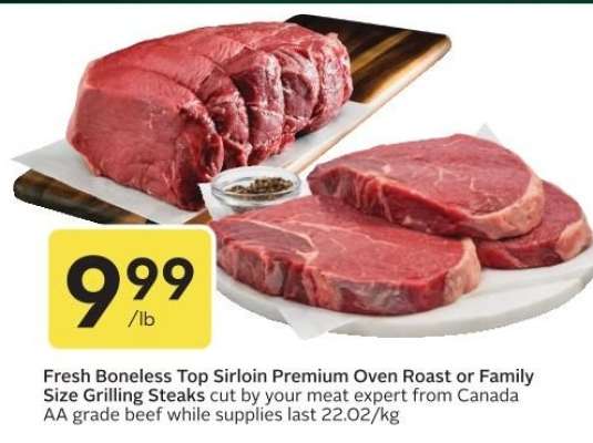 Fresh Boneless Top Sirloin Premium Oven Roast or Family Size Grilling Steaks