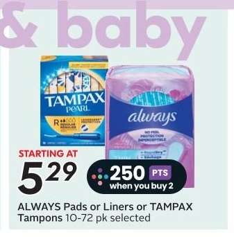 ALWAYS PADS OR LINERS OR TAMPAX TAMPONS