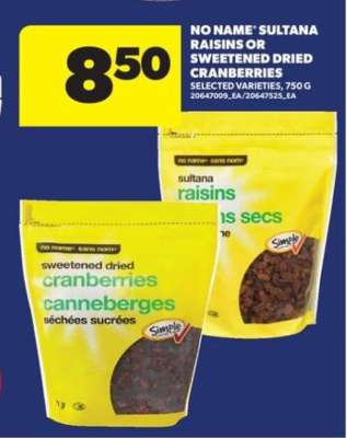 No Name Sultana Raisins or Sweetened Dried Cranberries