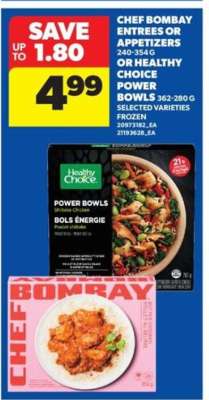 Chef Bombay Entrées or Appetizers or Healthy Choice Power Bowls