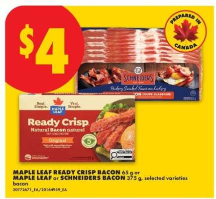 MAPLE LEAF READY CRISP BACON 65 g or MAPLE LEAF or SCHNEIDERS BACON 375 g